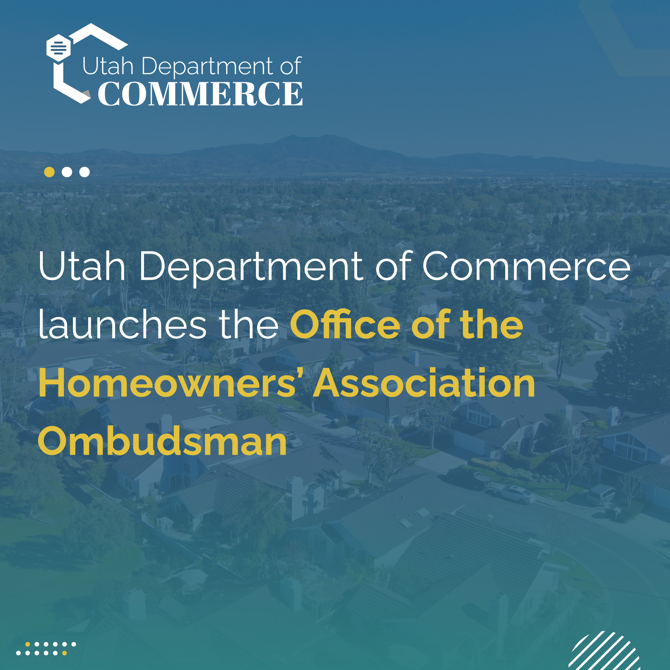 Featured image for “NEWS RELEASE: Utah Department of Commerce launches the Office of the Homeowners’ Association Ombudsman”