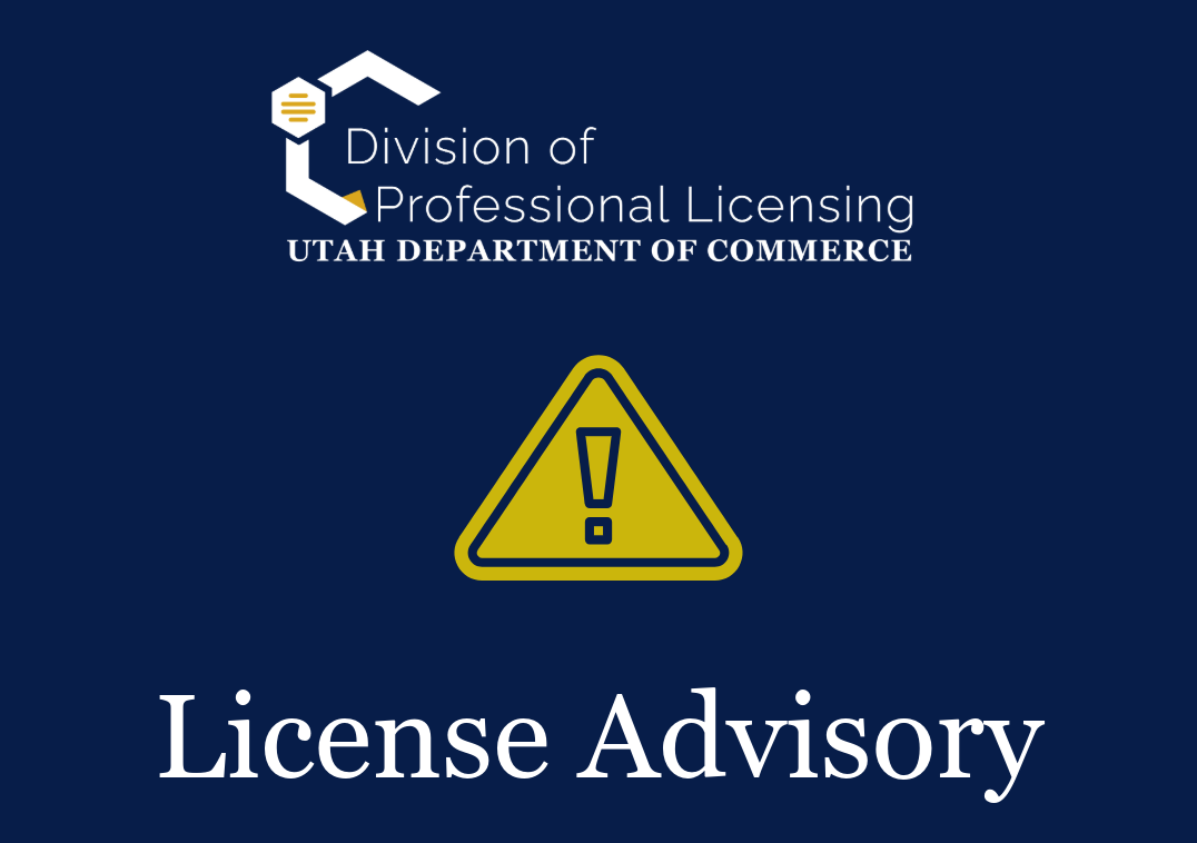 Utah Department of Commerce's Division of Professional Licensing's logo alert explanation point license advisory